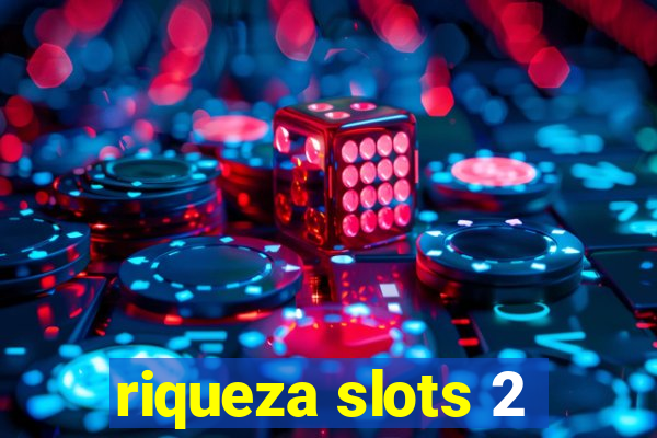 riqueza slots 2